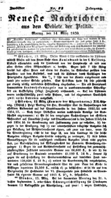 Neueste Nachrichten aus dem Gebiete der Politik (Münchner neueste Nachrichten) Montag 14. März 1859