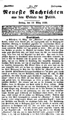 Neueste Nachrichten aus dem Gebiete der Politik (Münchner neueste Nachrichten) Freitag 18. März 1859