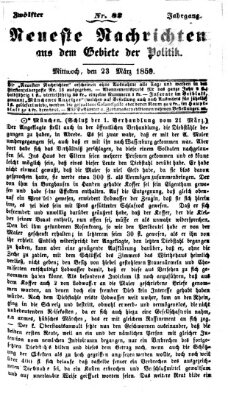 Neueste Nachrichten aus dem Gebiete der Politik (Münchner neueste Nachrichten) Mittwoch 23. März 1859