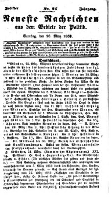 Neueste Nachrichten aus dem Gebiete der Politik (Münchner neueste Nachrichten) Samstag 26. März 1859