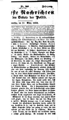 Neueste Nachrichten aus dem Gebiete der Politik (Münchner neueste Nachrichten) Donnerstag 31. März 1859