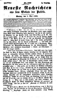 Neueste Nachrichten aus dem Gebiete der Politik (Münchner neueste Nachrichten) Montag 2. Mai 1859