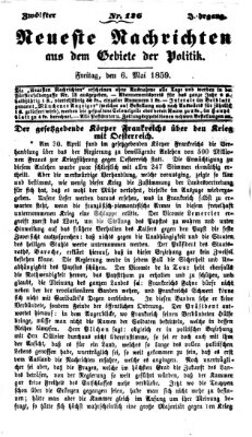 Neueste Nachrichten aus dem Gebiete der Politik (Münchner neueste Nachrichten) Freitag 6. Mai 1859