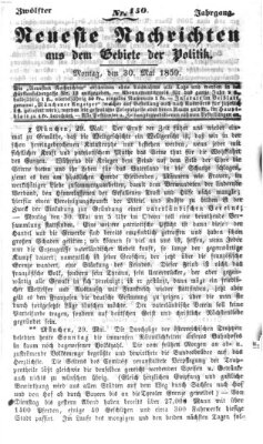 Neueste Nachrichten aus dem Gebiete der Politik (Münchner neueste Nachrichten) Montag 30. Mai 1859