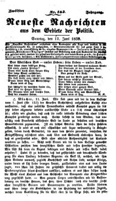 Neueste Nachrichten aus dem Gebiete der Politik (Münchner neueste Nachrichten) Sonntag 12. Juni 1859