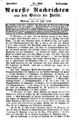 Neueste Nachrichten aus dem Gebiete der Politik (Münchner neueste Nachrichten) Mittwoch 13. Juli 1859