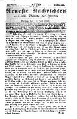 Neueste Nachrichten aus dem Gebiete der Politik (Münchner neueste Nachrichten) Montag 18. Juli 1859