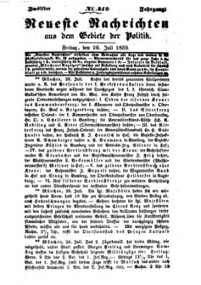 Neueste Nachrichten aus dem Gebiete der Politik (Münchner neueste Nachrichten) Freitag 29. Juli 1859