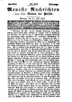 Neueste Nachrichten aus dem Gebiete der Politik (Münchner neueste Nachrichten) Sonntag 31. Juli 1859