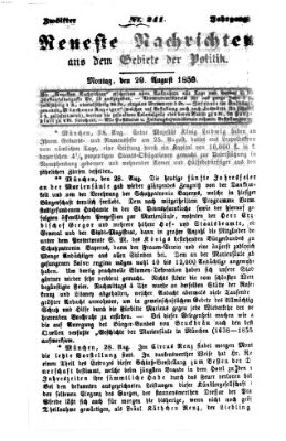 Neueste Nachrichten aus dem Gebiete der Politik (Münchner neueste Nachrichten) Montag 29. August 1859