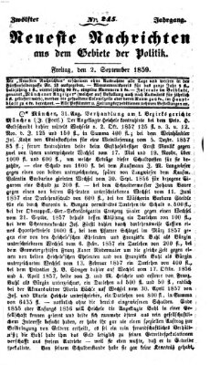 Neueste Nachrichten aus dem Gebiete der Politik (Münchner neueste Nachrichten) Freitag 2. September 1859