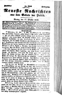 Neueste Nachrichten aus dem Gebiete der Politik (Münchner neueste Nachrichten) Montag 17. Oktober 1859