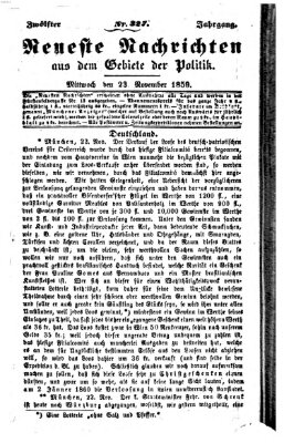 Neueste Nachrichten aus dem Gebiete der Politik (Münchner neueste Nachrichten) Mittwoch 23. November 1859