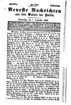 Neueste Nachrichten aus dem Gebiete der Politik (Münchner neueste Nachrichten) Donnerstag 1. Dezember 1859