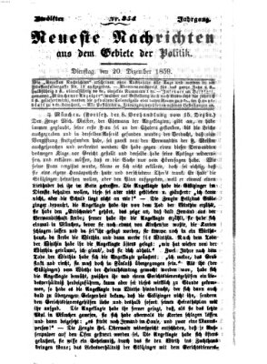 Neueste Nachrichten aus dem Gebiete der Politik (Münchner neueste Nachrichten) Dienstag 20. Dezember 1859