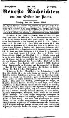 Neueste Nachrichten aus dem Gebiete der Politik (Münchner neueste Nachrichten) Dienstag 10. Januar 1860