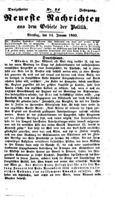 Neueste Nachrichten aus dem Gebiete der Politik (Münchner neueste Nachrichten) Dienstag 24. Januar 1860