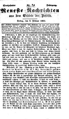 Neueste Nachrichten aus dem Gebiete der Politik (Münchner neueste Nachrichten) Freitag 3. Februar 1860