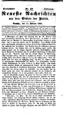 Neueste Nachrichten aus dem Gebiete der Politik (Münchner neueste Nachrichten) Samstag 11. Februar 1860