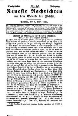 Neueste Nachrichten aus dem Gebiete der Politik (Münchner neueste Nachrichten) Sonntag 4. März 1860