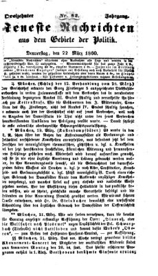 Neueste Nachrichten aus dem Gebiete der Politik (Münchner neueste Nachrichten) Donnerstag 22. März 1860