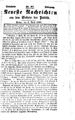 Neueste Nachrichten aus dem Gebiete der Politik (Münchner neueste Nachrichten) Freitag 6. April 1860