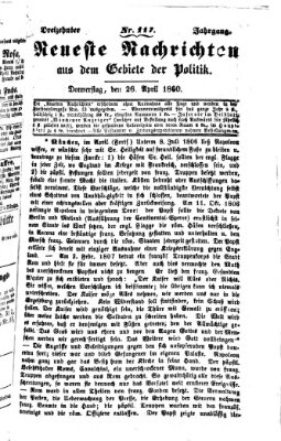 Neueste Nachrichten aus dem Gebiete der Politik (Münchner neueste Nachrichten) Donnerstag 26. April 1860