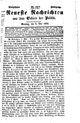 Neueste Nachrichten aus dem Gebiete der Politik (Münchner neueste Nachrichten) Sonntag 6. Mai 1860