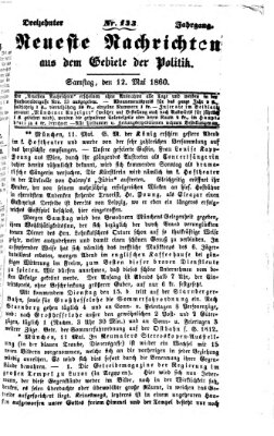 Neueste Nachrichten aus dem Gebiete der Politik (Münchner neueste Nachrichten) Samstag 12. Mai 1860