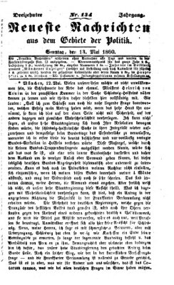 Neueste Nachrichten aus dem Gebiete der Politik (Münchner neueste Nachrichten) Sonntag 13. Mai 1860