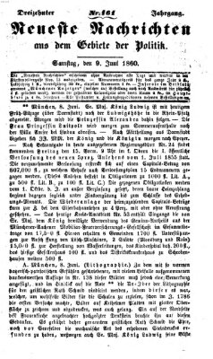 Neueste Nachrichten aus dem Gebiete der Politik (Münchner neueste Nachrichten) Samstag 9. Juni 1860