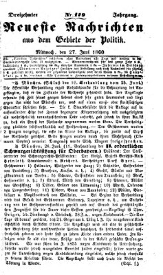 Neueste Nachrichten aus dem Gebiete der Politik (Münchner neueste Nachrichten) Mittwoch 27. Juni 1860