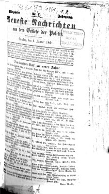 Neueste Nachrichten aus dem Gebiete der Politik (Münchner neueste Nachrichten) Dienstag 1. Januar 1861