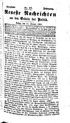 Neueste Nachrichten aus dem Gebiete der Politik (Münchner neueste Nachrichten) Freitag 11. Januar 1861