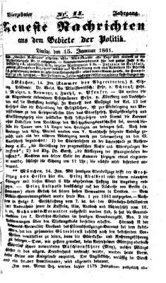 Neueste Nachrichten aus dem Gebiete der Politik (Münchner neueste Nachrichten) Dienstag 15. Januar 1861