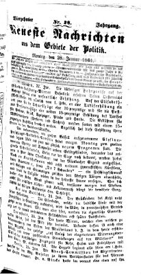 Neueste Nachrichten aus dem Gebiete der Politik (Münchner neueste Nachrichten) Montag 28. Januar 1861