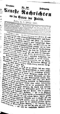 Neueste Nachrichten aus dem Gebiete der Politik (Münchner neueste Nachrichten) Dienstag 5. Februar 1861