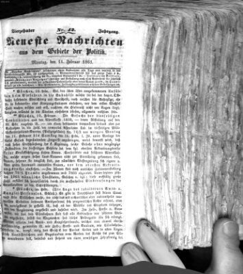 Neueste Nachrichten aus dem Gebiete der Politik (Münchner neueste Nachrichten) Montag 11. Februar 1861