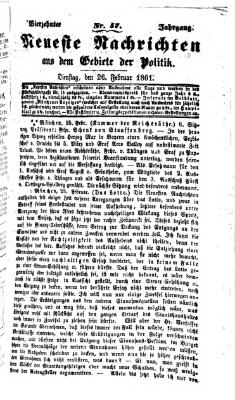 Neueste Nachrichten aus dem Gebiete der Politik (Münchner neueste Nachrichten) Dienstag 26. Februar 1861