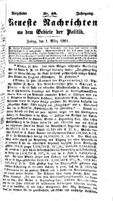 Neueste Nachrichten aus dem Gebiete der Politik (Münchner neueste Nachrichten) Freitag 1. März 1861