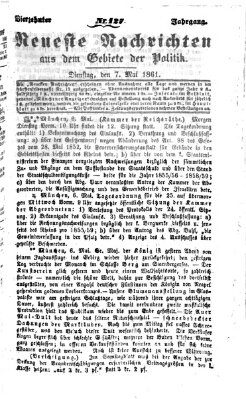 Neueste Nachrichten aus dem Gebiete der Politik (Münchner neueste Nachrichten) Dienstag 7. Mai 1861