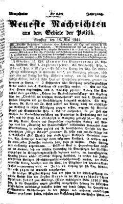 Neueste Nachrichten aus dem Gebiete der Politik (Münchner neueste Nachrichten) Samstag 18. Mai 1861