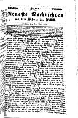 Neueste Nachrichten aus dem Gebiete der Politik (Münchner neueste Nachrichten) Freitag 31. Mai 1861