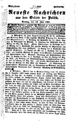 Neueste Nachrichten aus dem Gebiete der Politik (Münchner neueste Nachrichten) Sonntag 16. Juni 1861