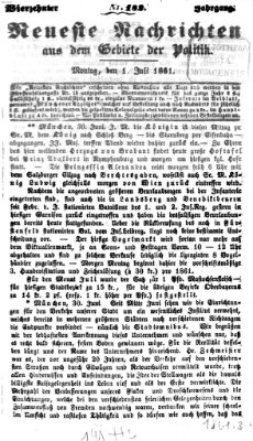 Neueste Nachrichten aus dem Gebiete der Politik (Münchner neueste Nachrichten) Montag 1. Juli 1861