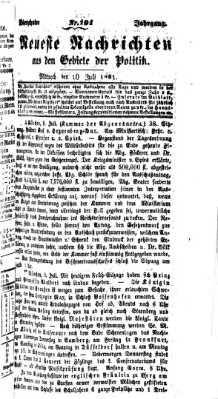 Neueste Nachrichten aus dem Gebiete der Politik (Münchner neueste Nachrichten) Mittwoch 10. Juli 1861