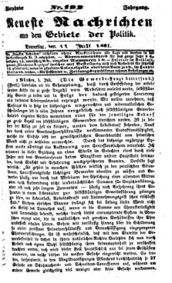 Neueste Nachrichten aus dem Gebiete der Politik (Münchner neueste Nachrichten) Donnerstag 11. Juli 1861