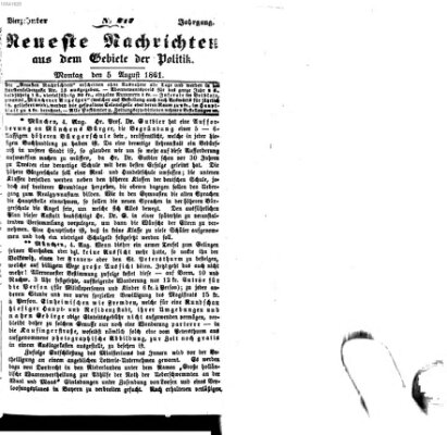 Neueste Nachrichten aus dem Gebiete der Politik (Münchner neueste Nachrichten) Montag 5. August 1861