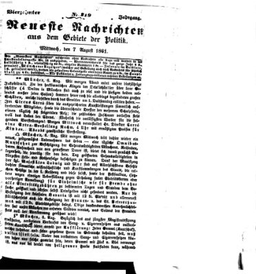 Neueste Nachrichten aus dem Gebiete der Politik (Münchner neueste Nachrichten) Mittwoch 7. August 1861