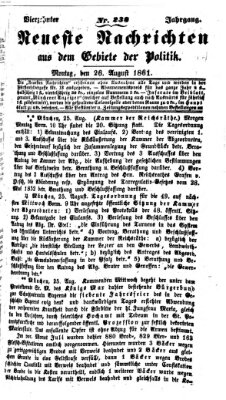 Neueste Nachrichten aus dem Gebiete der Politik (Münchner neueste Nachrichten) Montag 26. August 1861